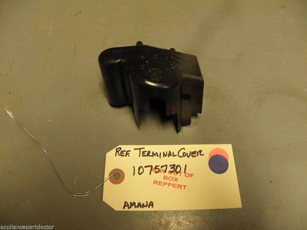Amana Maytag Refrigerator 10757301 Terminal Cover NEW W/O BOX Amana Maytag Refrigerator 10757301 Terminal Cover NEW W/O BOX